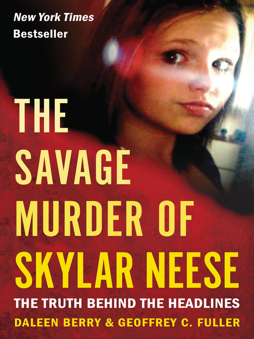 Title details for The Savage Murder of Skylar Neese by Daleen Berry - Wait list